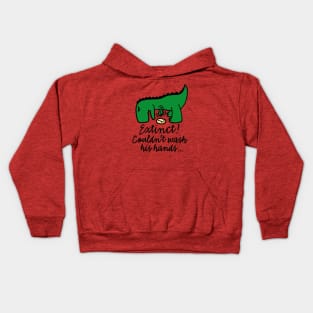 Wash your hands! Corona virus Extinct Couldn't wash his hands Covid Kids Hoodie